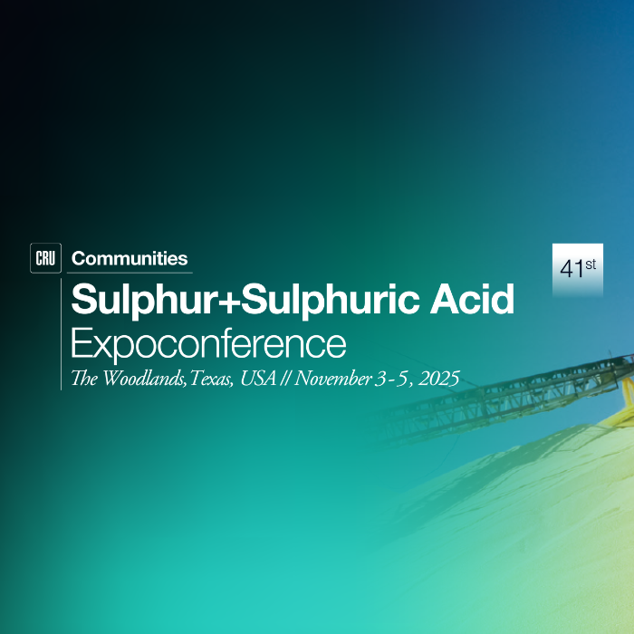 CRU Sulphur + Sulphuric Acid Conference and Exhibition 2025