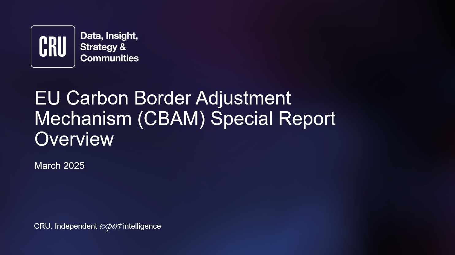 Title page of CRU's CBAM Special Report, which highlights CBAM regulation for the EU's Carbon Border Adjustment Mechanism